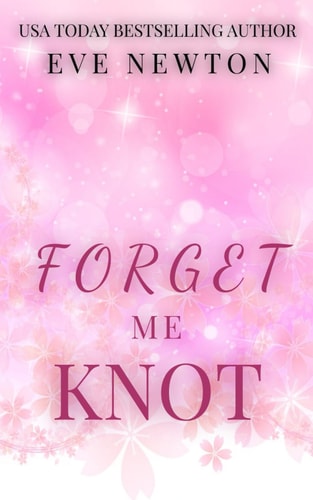 Forget Me Knot A Reverse Harem Omegaverse