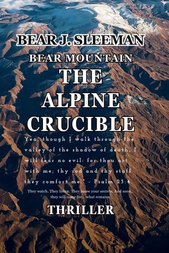 Bear Mountain The Alpine Crucible
