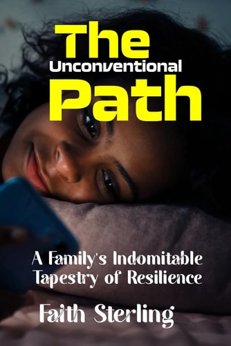 The Unconventional Path A Family's Indomitable Tapestry of Resilience