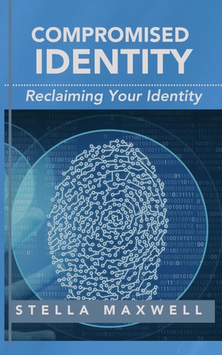 Compromised Identity Reclaiming Your Identity