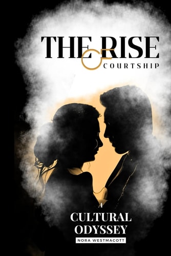 The Rise of Courtship A Cultural Odyssey