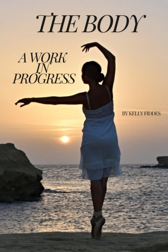The Body A Work In Progress