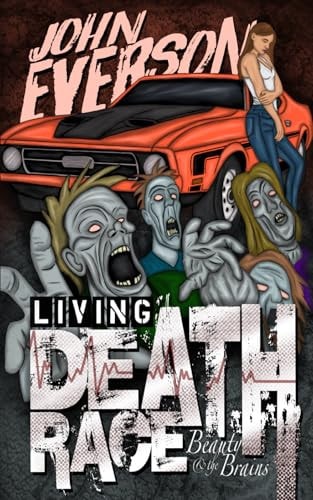 Living Death Race Beauty & the Brains