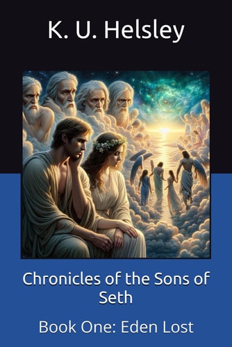 Chronicles of the Sons of Seth Book One: Eden Lost