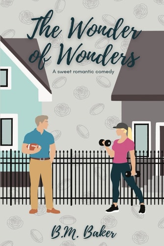 The Wonder of Wonders A Sweet Romantic Comedy