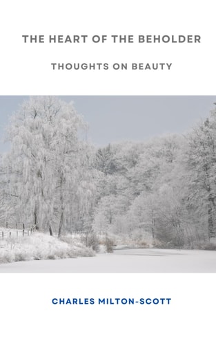 The Heart of the Beholder Thoughts on Beauty