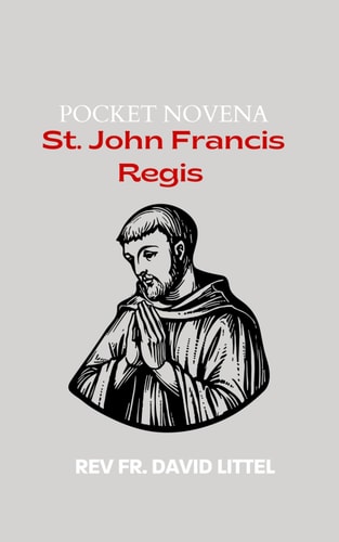 St. John Francis Regis Pocket Novena