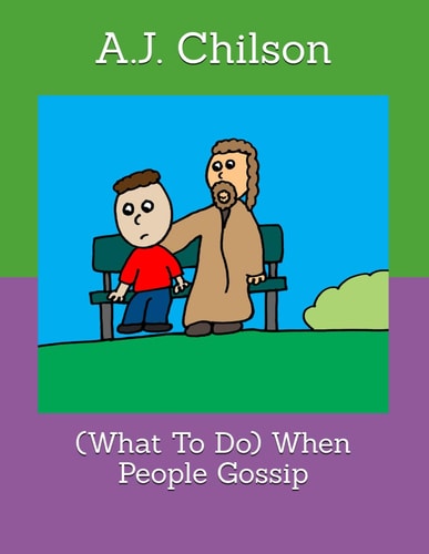 (What To Do) When People Gossip