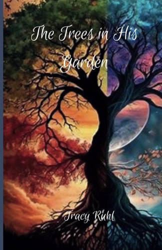 The Trees in HIs Garden