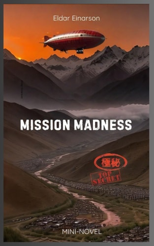 Mission Madness Mini-Novel