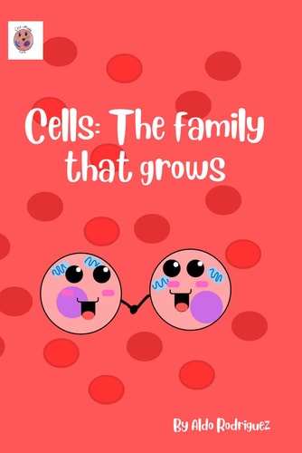 Cells The Family that Grows