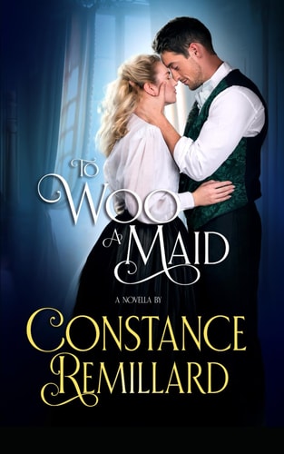 To Woo a Maid A Novella