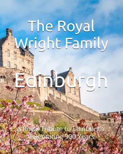 Edinburgh A Royal Tribute to Edinburgh: Celebrating 900 Years