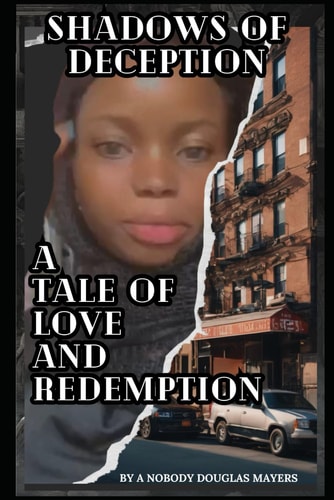 Shadow of Deception A Tale of Love and Redemption