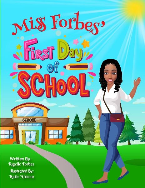 Miss Forbes First Day Of School