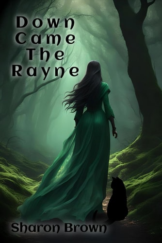 Down Came The Rayne