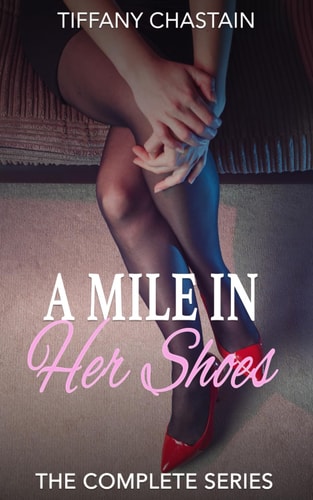 A Mile in Her Shoes The Complete Series
