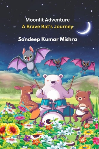 Moonlit Adventure A Brave Bat's Journey