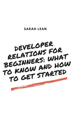 Developer Relations for Beginners What to Know and How to Get Started