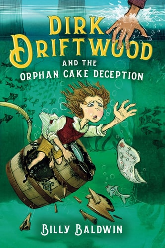 Dirk Driftwood And The Orphan Cake Deception