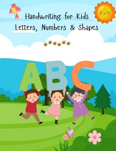 Handwriting for Kids Letters, Numbers & Shapes