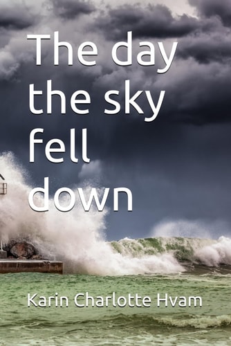 The Day the Sky Fell Down