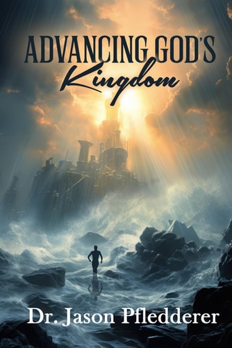 Advancing God's Kingdom