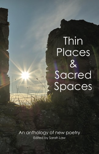 Thin Places & Sacred Spaces A Poetry Anthology