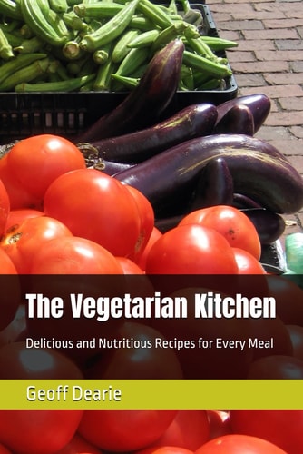 The Vegetarian Kitchen Delicious and Nutritious Recipes for Every Meal