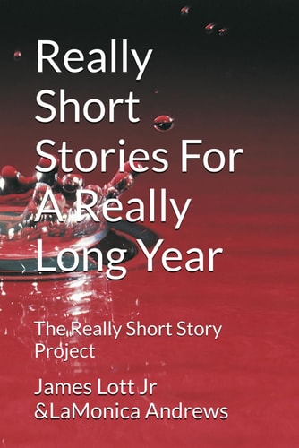 Really Short Stories For A Really Long Year