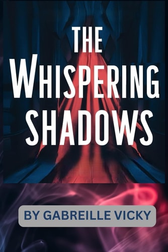 The Whispering Shadows Vol 2. Ravenswood Manor