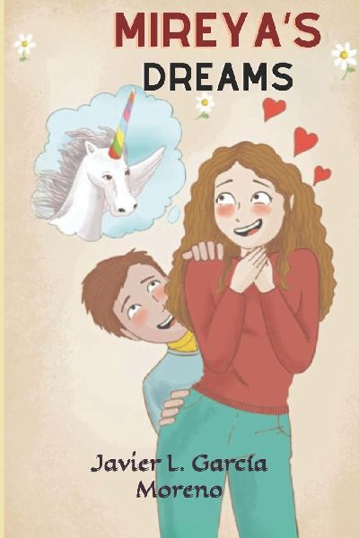 Mireyas dreams: The girl who dreamed of unicorns