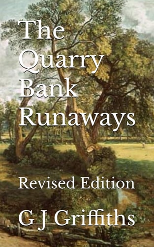 The Quarry Bank Runaways Revised Edition