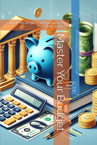 Master Your Budget Simple Strategies for Managing Your Personal Finances