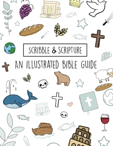 Scribble and Scripture The Bible Made Simple