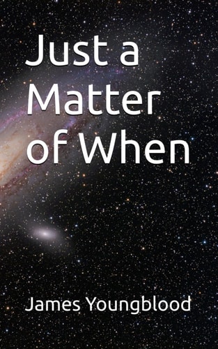 Just a Matter of When