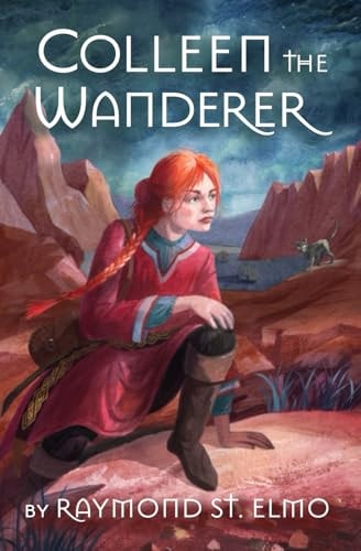 Colleen the Wanderer Being the Adventures of a Young Woman Journeying Terra Sanctorum in Quest of a Lost City While Accompanying Monsters of Various Kind and Description; and what Became Thereof.