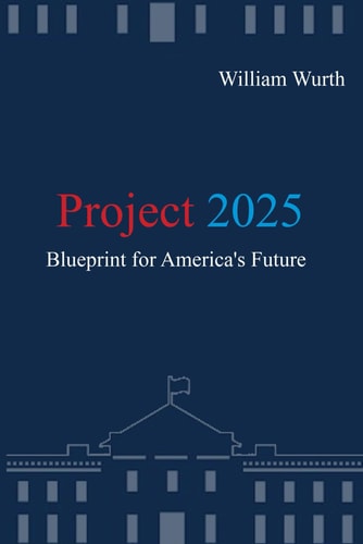 Project 2025 Blueprint for America's Future