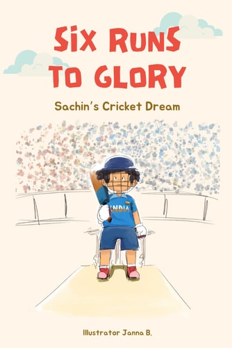 Six Runs to Glory Sachin's Cricket World Cup Dream