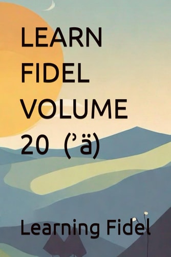 Learn Fidel Volume 20 ዐ (ʾä)