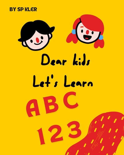Dear Kids, Let's Learn For Pre Nursery Kids