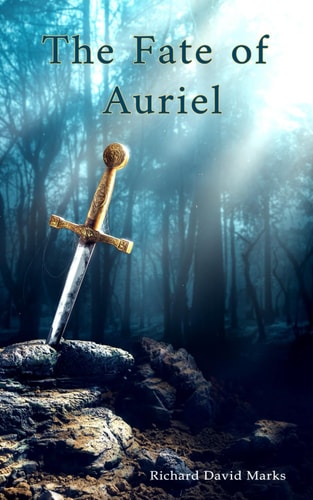 The Fate Of Auriel The Sword of the Ancients