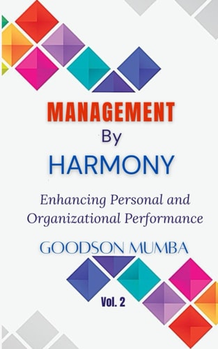 Management by Harmony Enhancing Personal and Organizational Performance