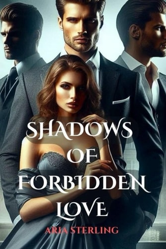 Shadows of Forbidden Love Married to Him. In Love with His Son