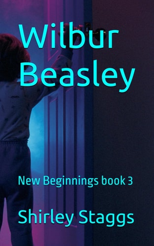 Wilbur Beasley New Beginnings Book 3