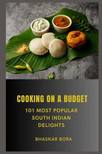Cooking on a Budget 101 Most Popular South Indian Dishes