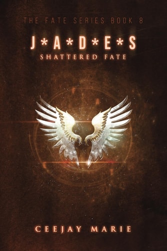 J*A*D*E*S Shattered Fate The Fate Series Book 8