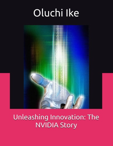 Unleashing Innovation The NVIDIA Story