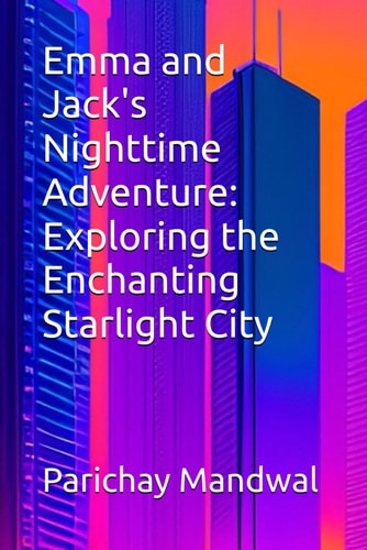 Emma and Jack's Nighttime Adventure Exploring the Enchanting Starlight City