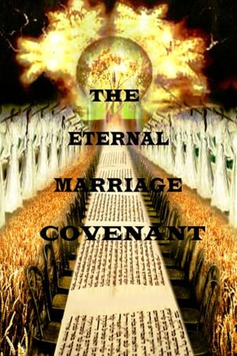 The Eternal Marriage Covenant